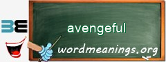 WordMeaning blackboard for avengeful